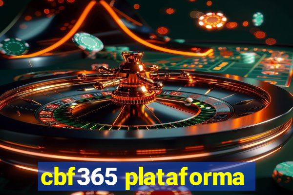 cbf365 plataforma